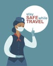 Stay safe whileÃÂ travel. Stewardess character wearing protective medical mask. Concept for COVID-19 pandemic